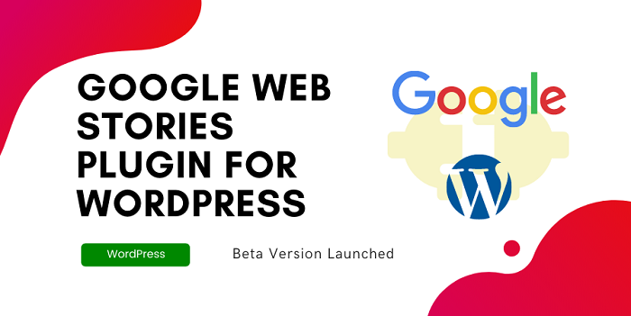 [Mới] WordPress nhận bản cập nhật lớn từ Google Web Stories Plugin